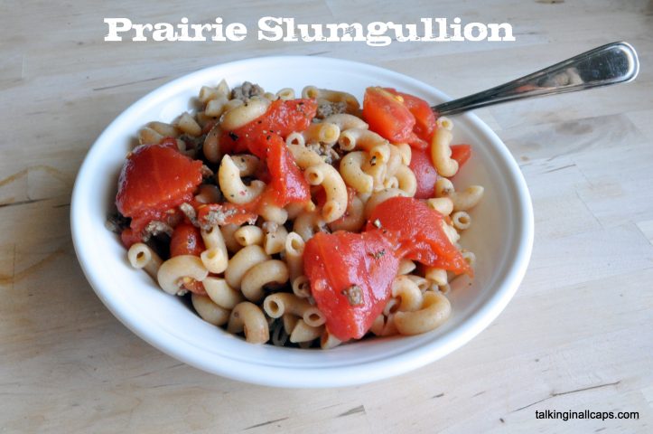 Prairie Slumgullion