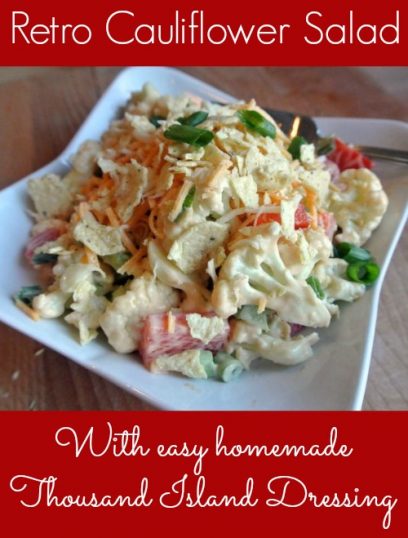 retro cauliflower salad - with easy homemade thousand island dressing